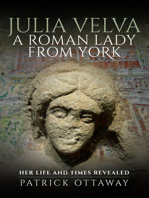 Title details for Julia Velva, a Roman Lady from York by Patrick Ottaway - Available